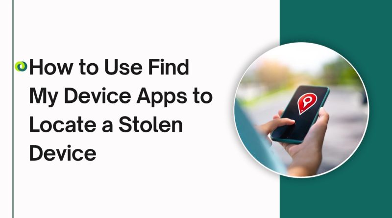 How to Use Find My Device Apps